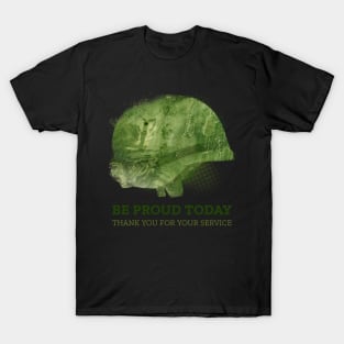 Be Proud Today Thank You For Your Service T-Shirt